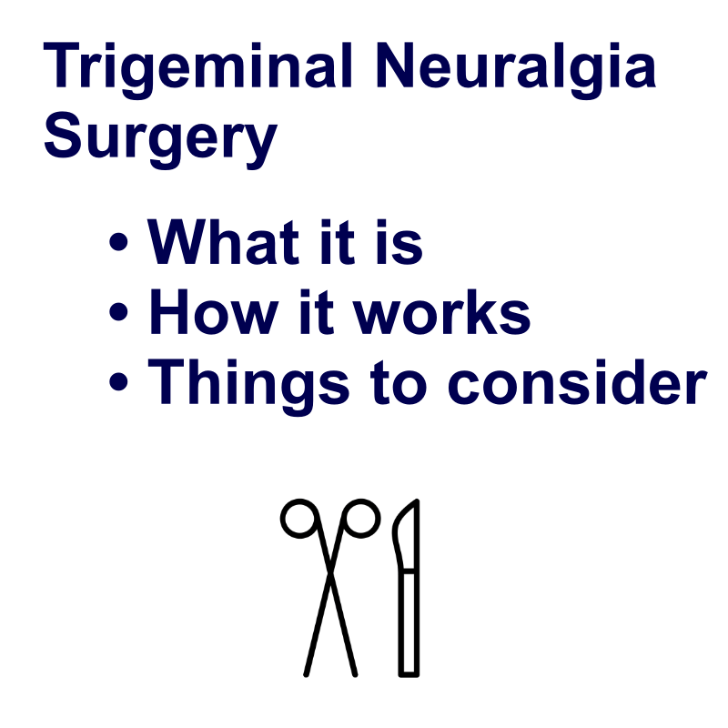 Surgery for Trigeminal Neuralgia